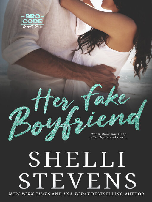 Title details for Her Fake Boyfriend by Shelli Stevens - Wait list